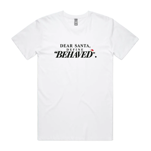 Dear Santa, Define Behaved — Men's Staple Tee in white, front product flatlay
