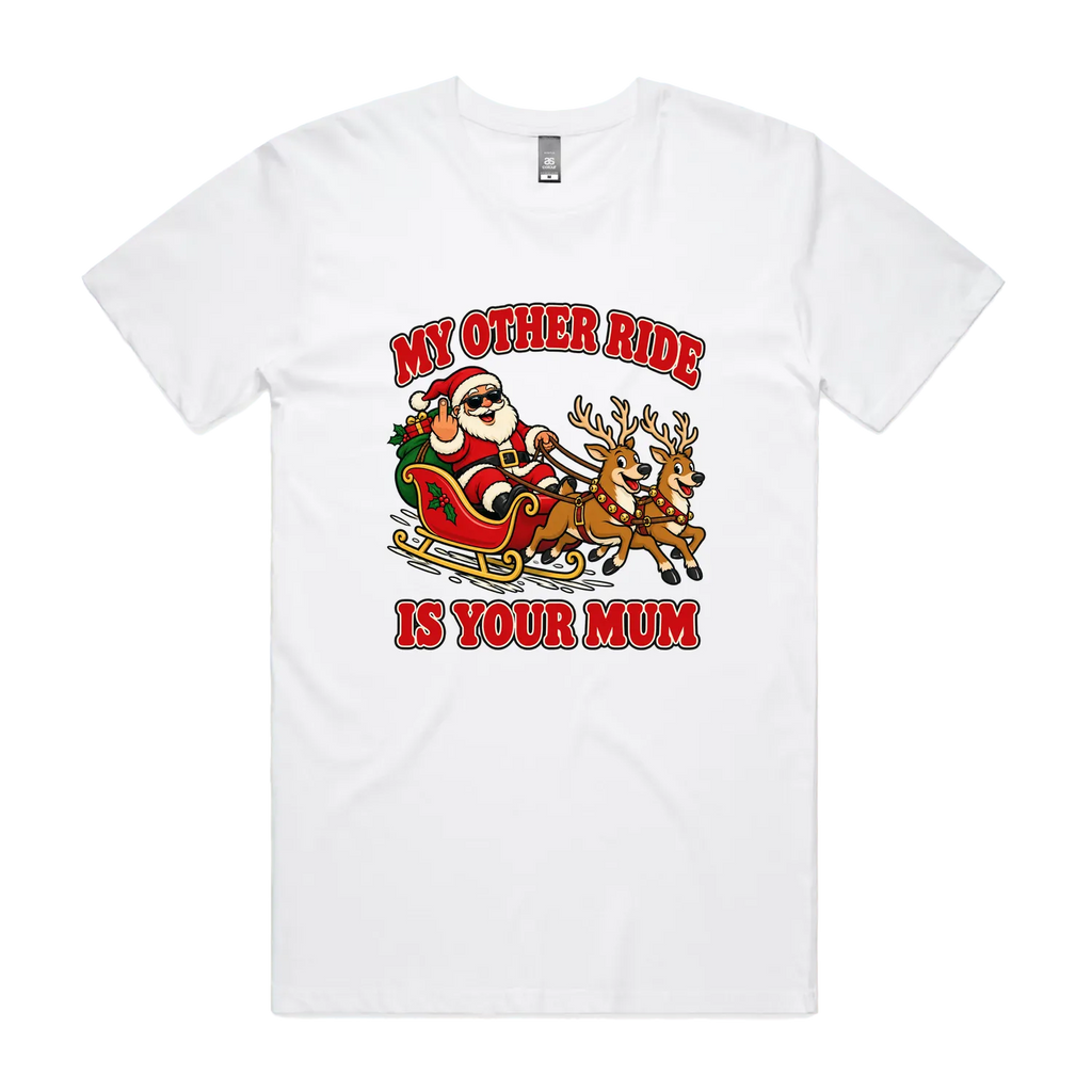 White My Other Ride Is Your Mum tee with red lettering and Santa giving the finger in a sleigh pulled by two reindeer.